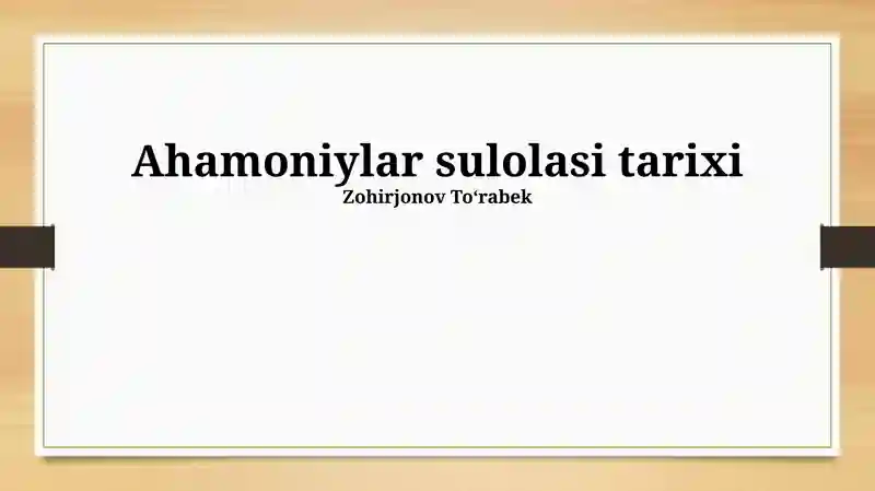 Ahamoniylar sulolasi tarixi