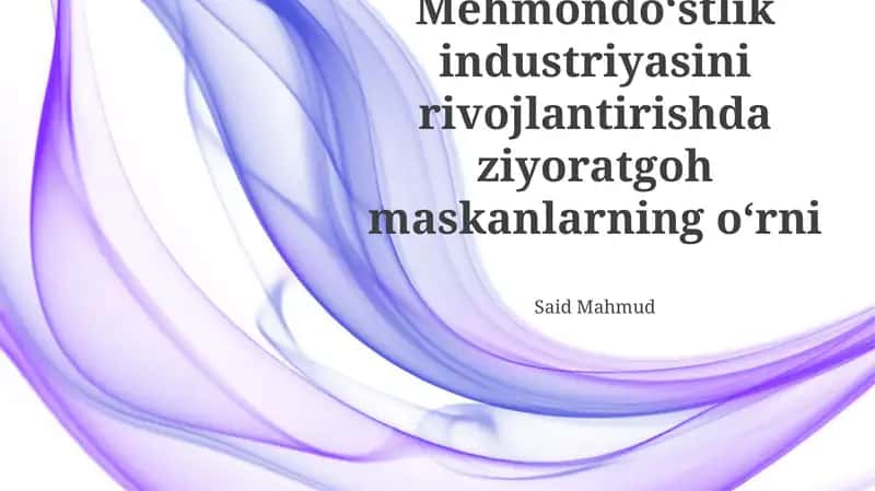 Mehmondoʻstlik industriyasini rivojlantirishda ziyoratgoh maskanlarning oʻrni 1