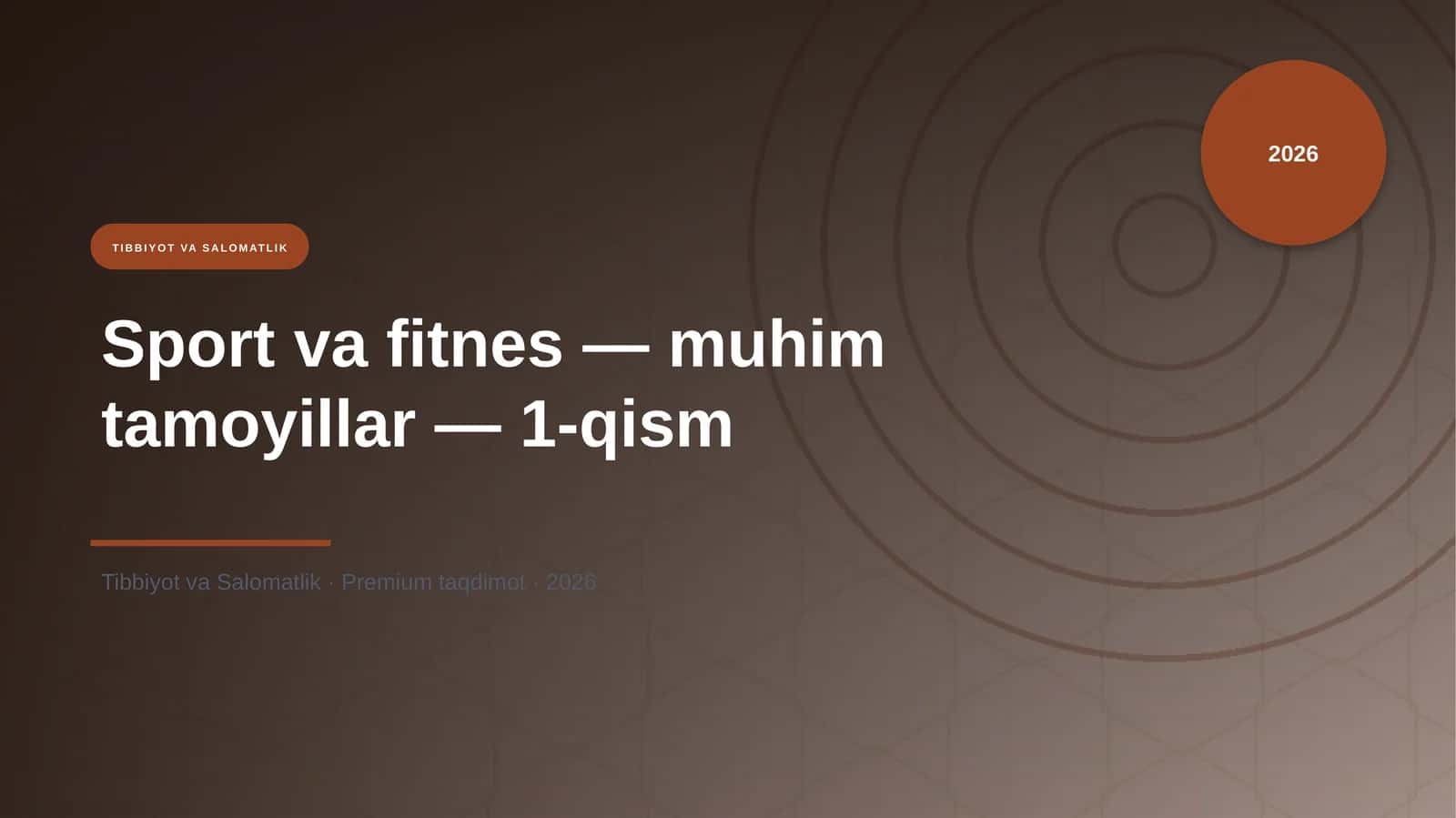 Sport va fitnes — muhim tamoyillar — 1-qism 1