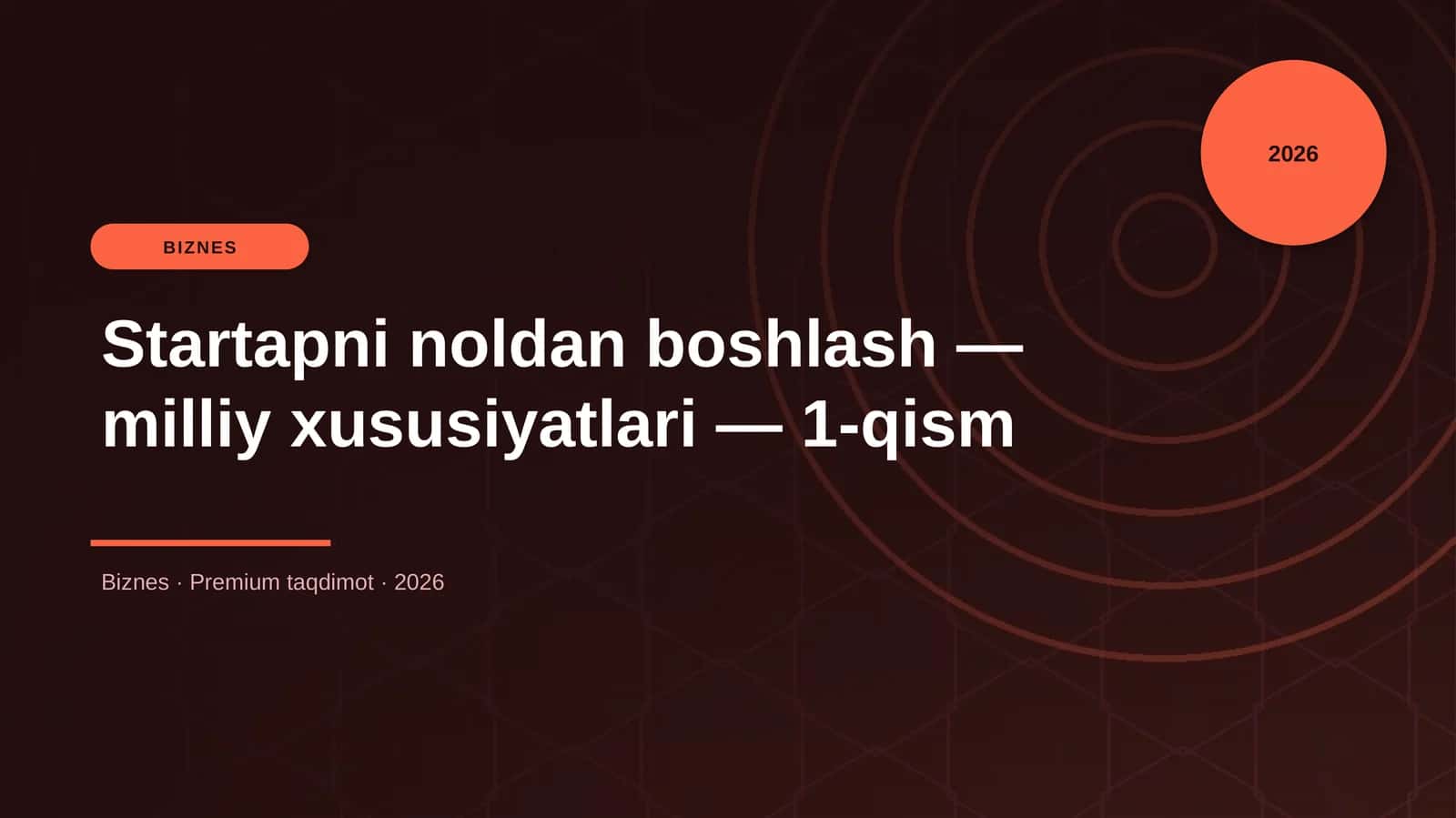 Startapni noldan boshlash — milliy xususiyatlari — 1-qism 1