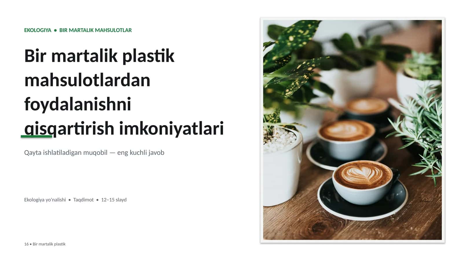 Bir martalik plastikmahsulotlardan foydalanishniqisqartirish imkoniyatlari 1