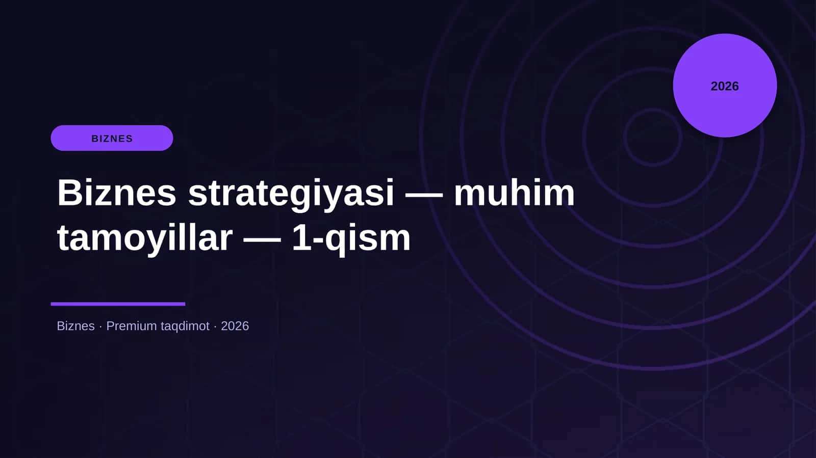 Biznes strategiyasi — muhim tamoyillar — 1-qism 1