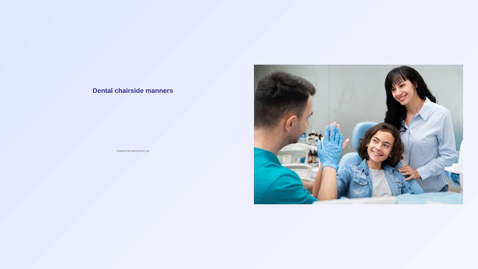 Dental Chairside Manners 1
