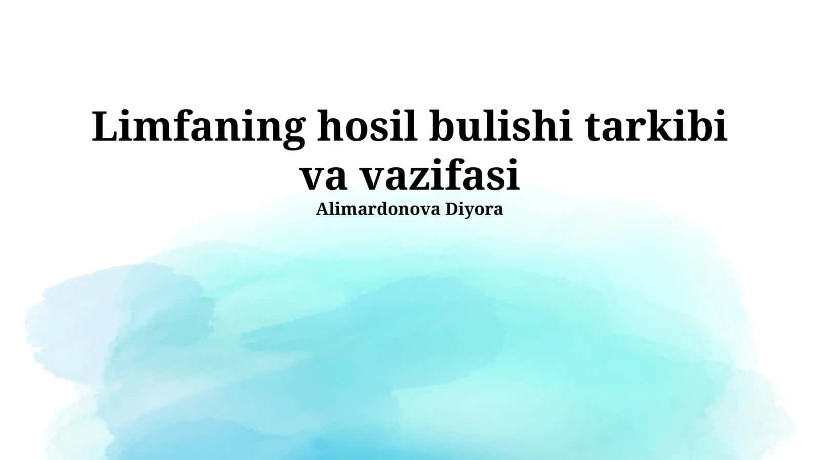 Limfaning hosil bulishi tarkibi va vazifasi 1