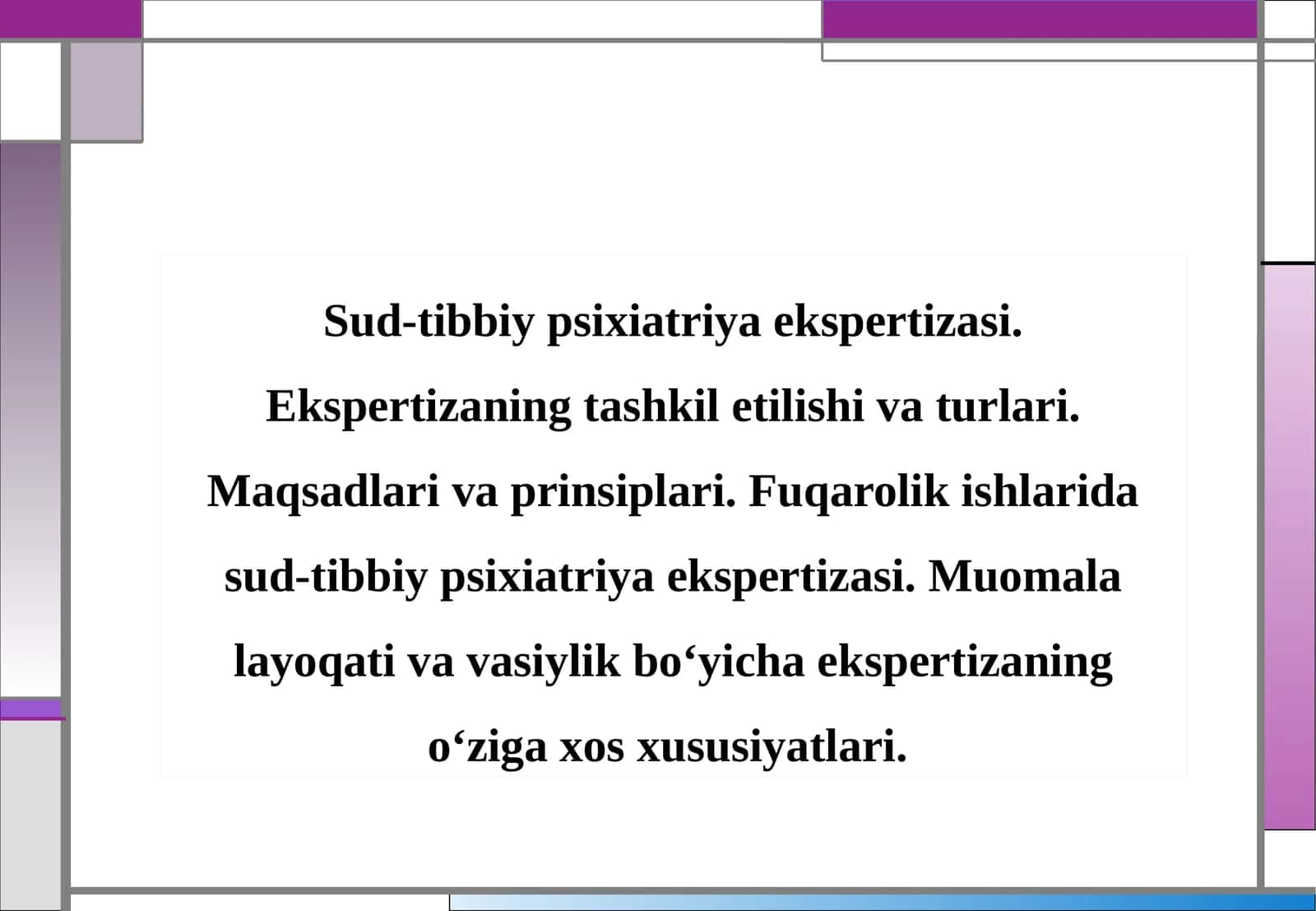 Sud-tibbiy psixiatriya ekspertizasi. Ekspertizaning tashkil etilishi va turlari 1