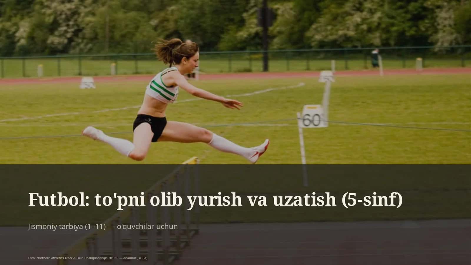 Futbol: to'pni olib yurish va uzatish (5-sinf) 1