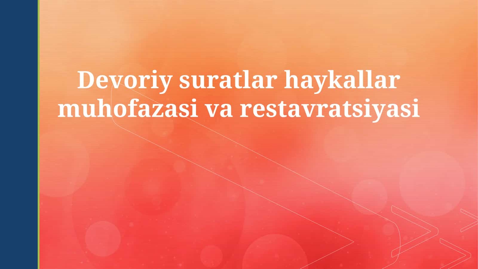Devoriy suratlar haykallar muhofazasi va restavratsiyasi 1