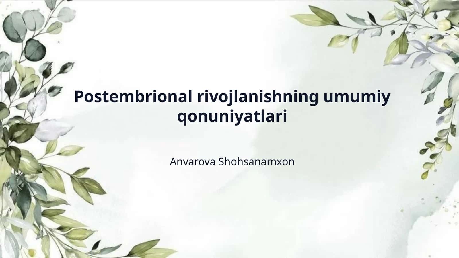 Postembrional rivojlanishning umumiy qonuniyatlari 1