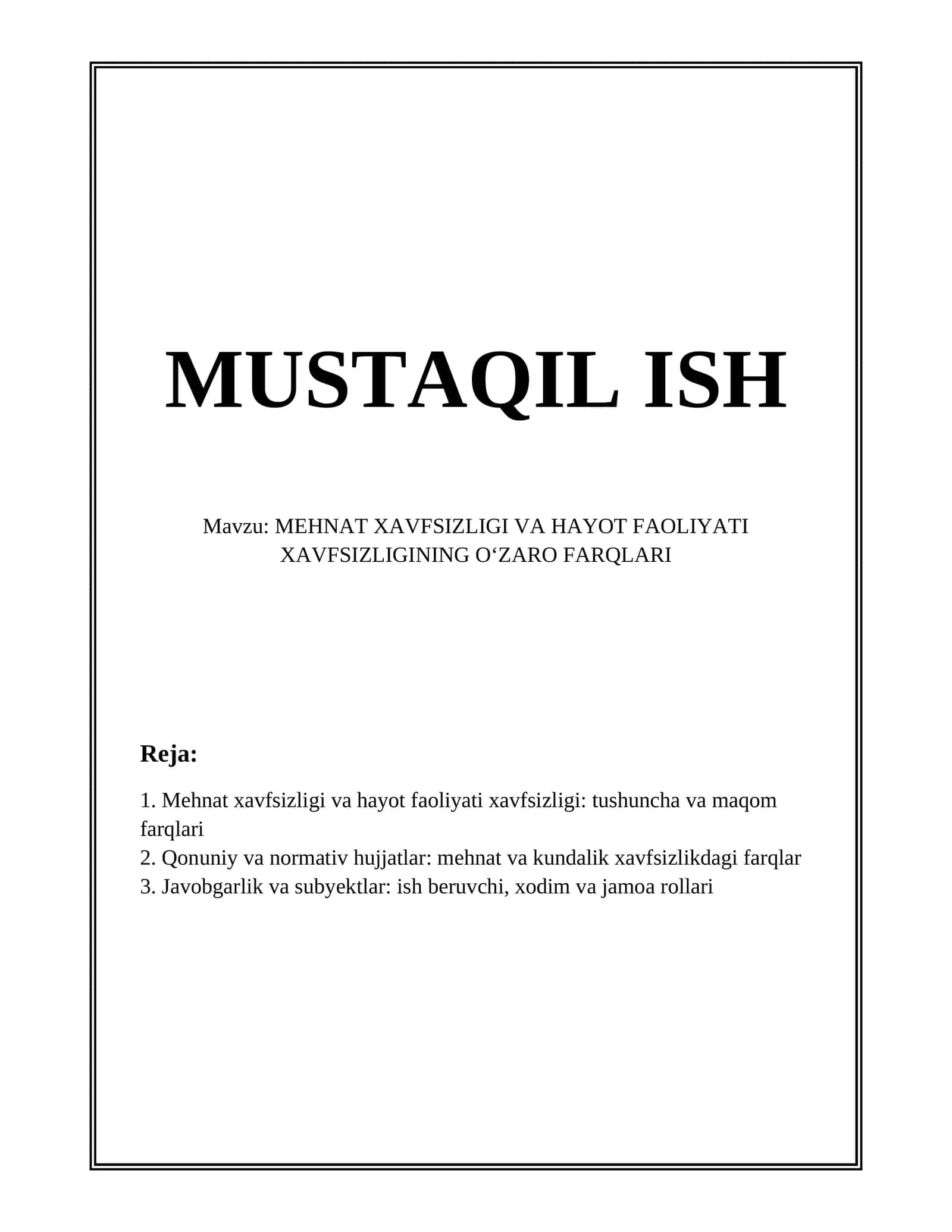 MEHNAT XAVFSIZLIGI VA HAYOT FAOLIYATI XAVFSIZLIGINING OʻZARO FARQLARI 1