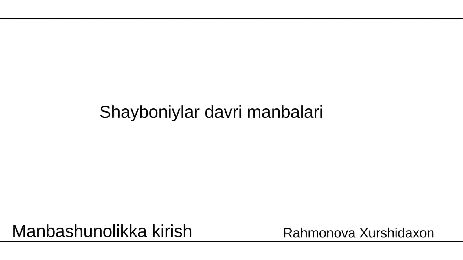 Shayboniy ylar davri manbalari 1