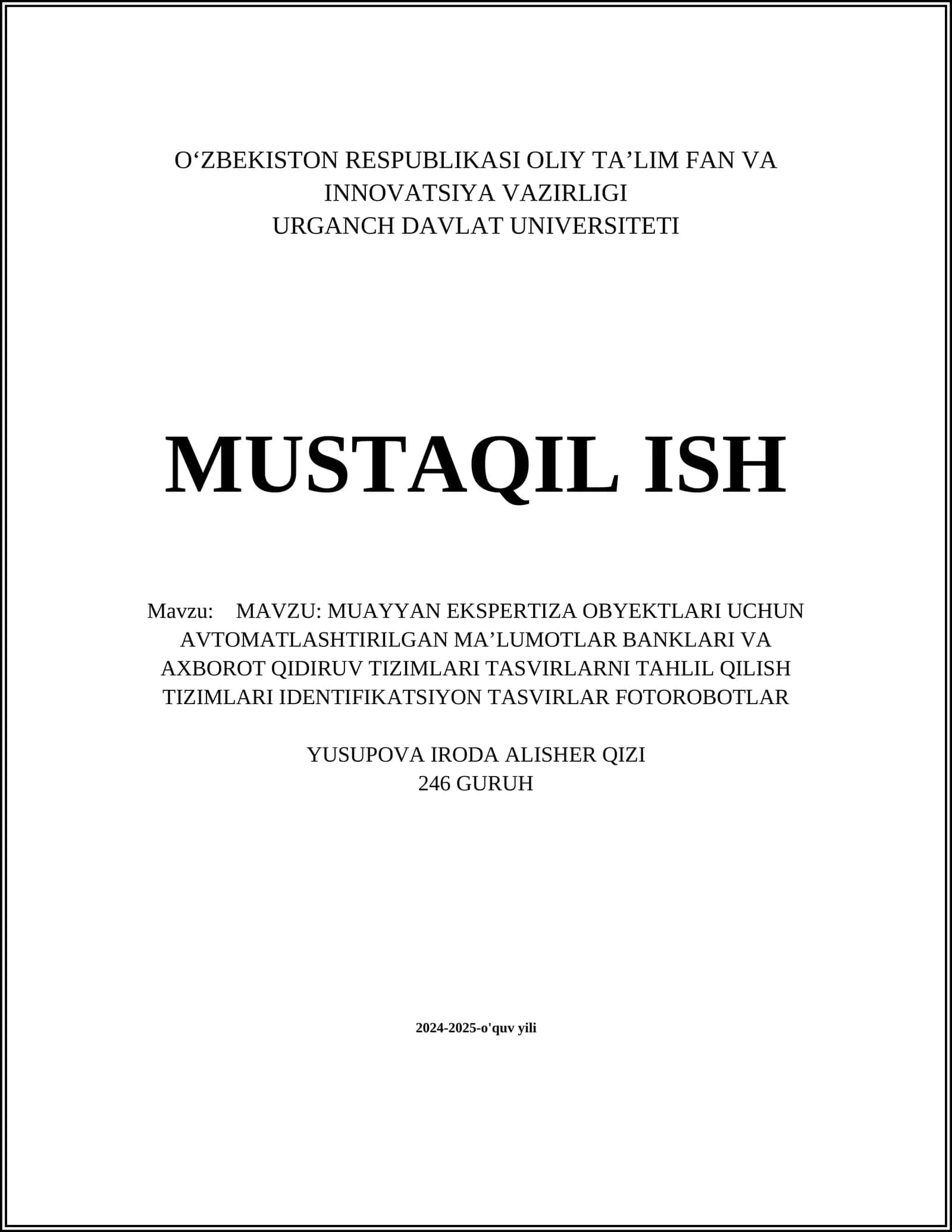 MUAYYAN EKSPERTIZA OBYEKTLARI UCHUN AVTOMATLASHTIRILGAN MAʼLUMOTLAR BANKLARI VA AXBOROT QIDIRUV TIZIMLARI TASVIRLARNI TAHLIL QILISH TIZIMLARI IDENTIFIKATSIYON TASVIRLAR FOTOROBOTLAR 1