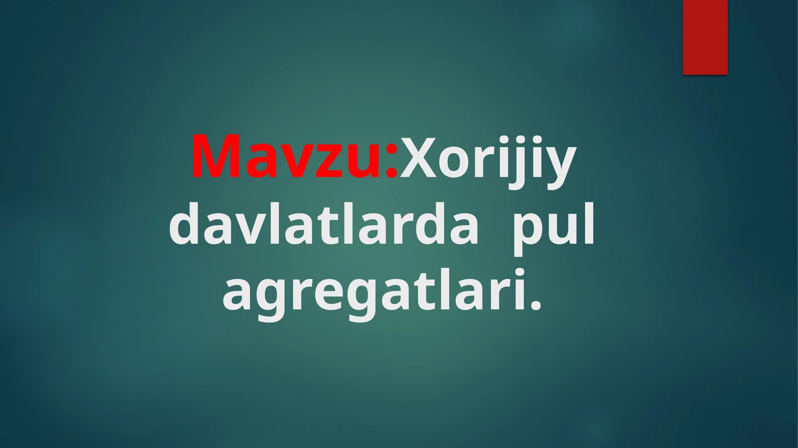 Xorijiy davlatlarda pul agregatlari 1