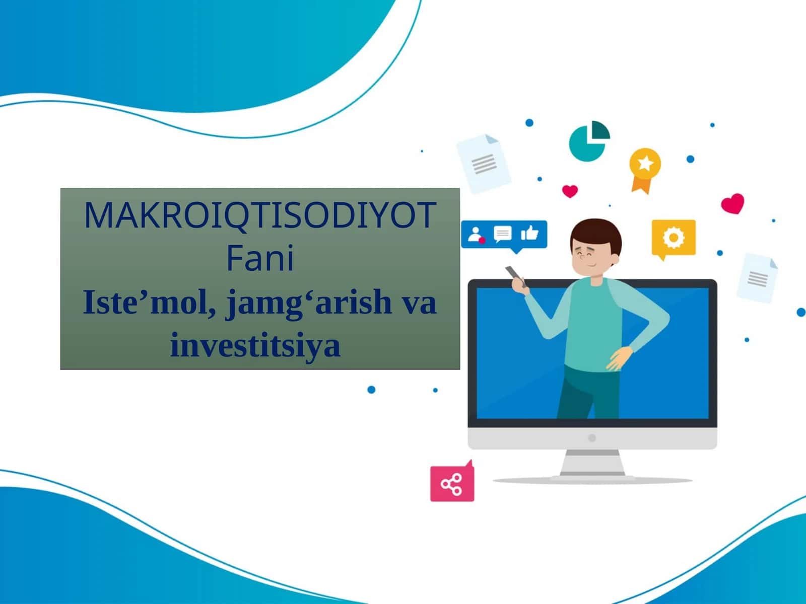 Iste’mol, jamg‘arish va investitsiya 1