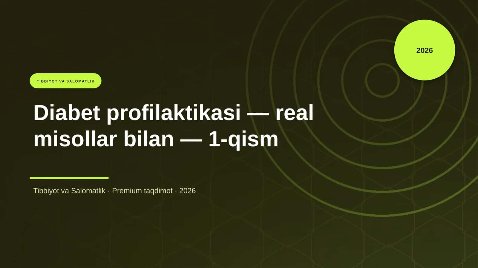 Diabet profilaktikasi — real misollar bilan — 1-qism 1