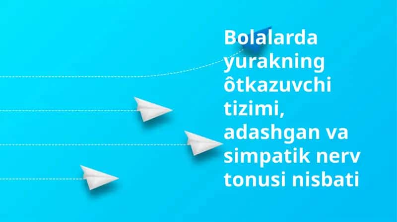 Bolalardagi yurak o'tkazuvchanlik tizimi 1