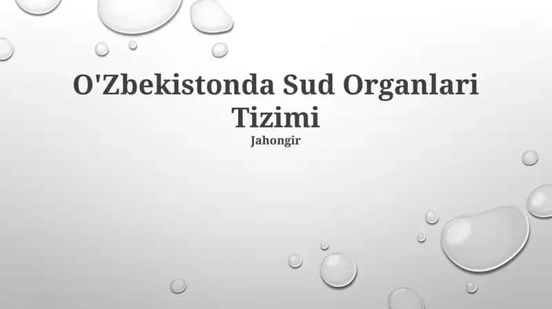 O'Zbekistonda Sud Organlari Tizimi 1