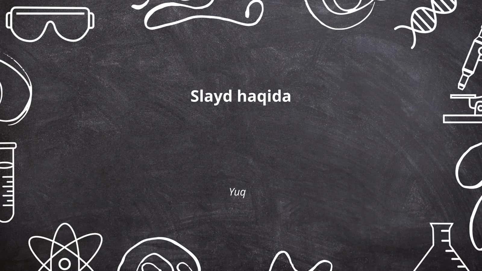 Slayd haqida 1