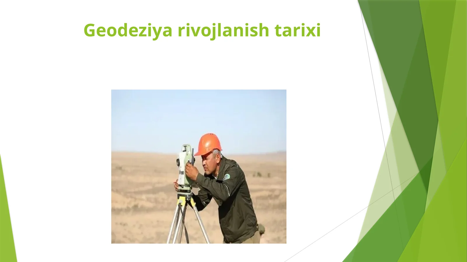 Geodeziya rivojlanishi tarixi 1