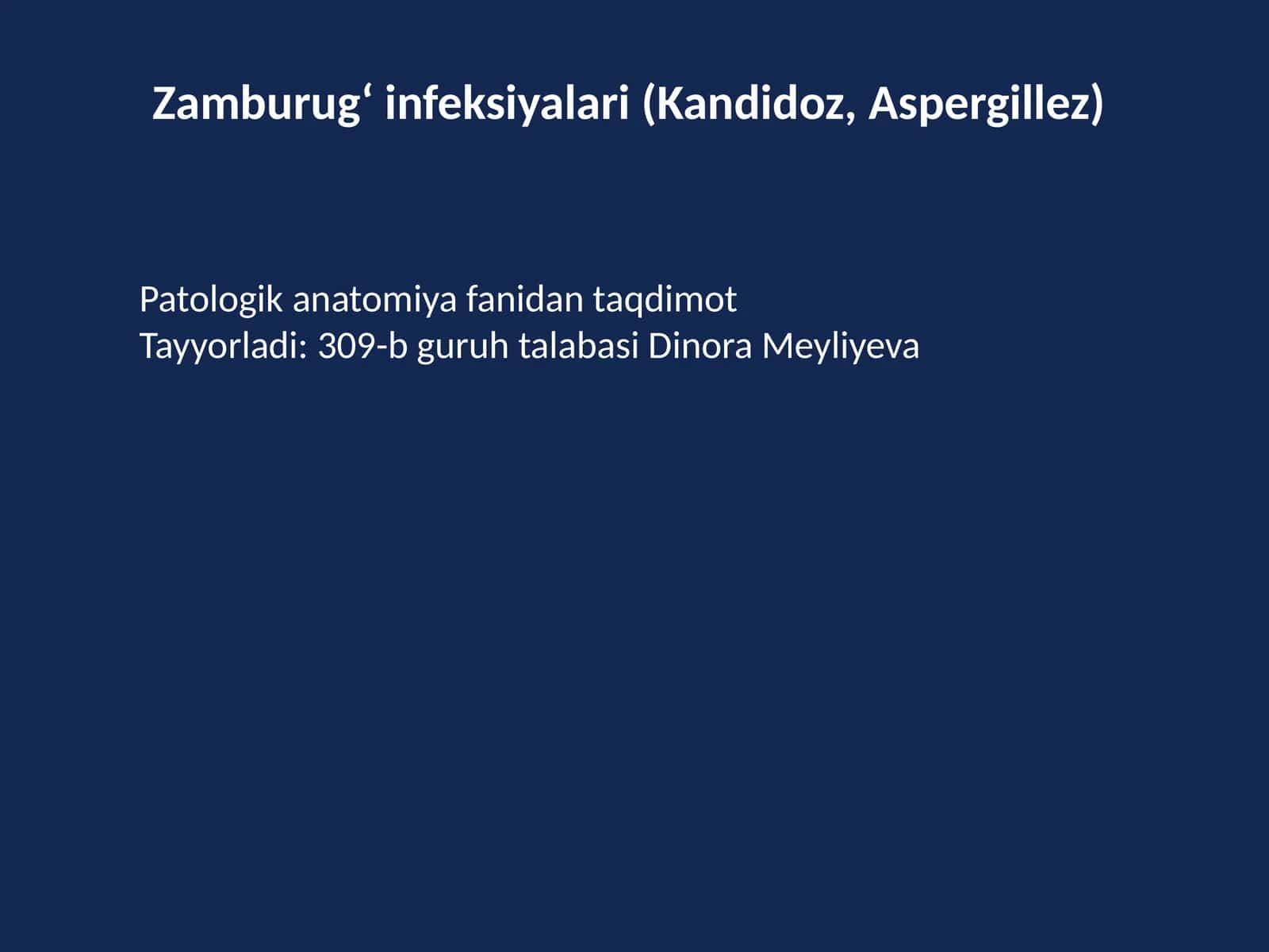 Zamburug‘ infeksiyalari (Kandidoz, Aspergillez) 1
