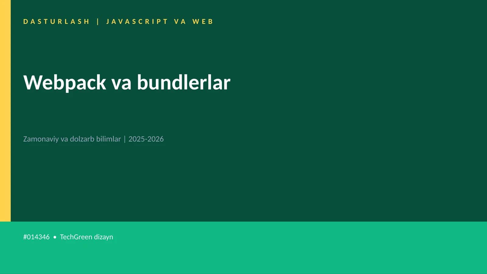 Webpack va bundlerlar 1