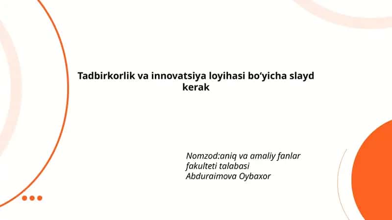 Tadbirkorlik va innovatsiya loyihasi boʻyicha slayd 1