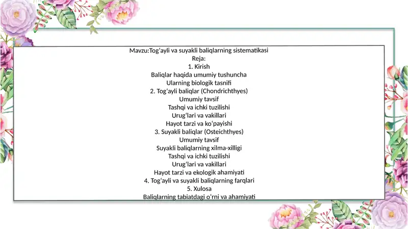 Tog‘ayli va suyakli baliqlarning sistematikasi 1