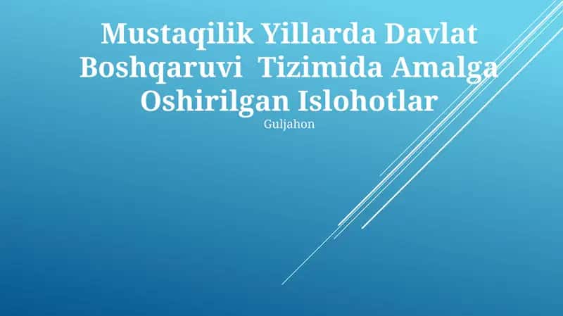 Mustaqilik Yillarda Davlat Boshqaruvi Tizimida Amalga Oshirilgan Islohotlar 1