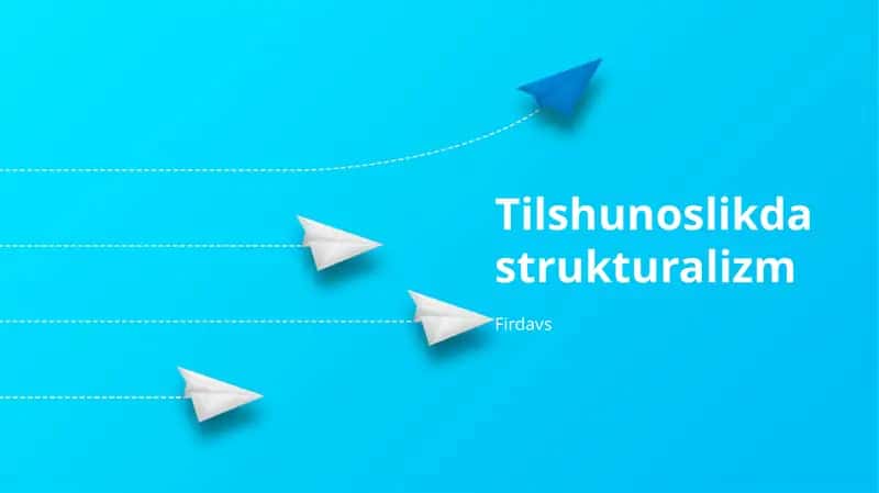 Tilshunoslikda strukturalizm 1