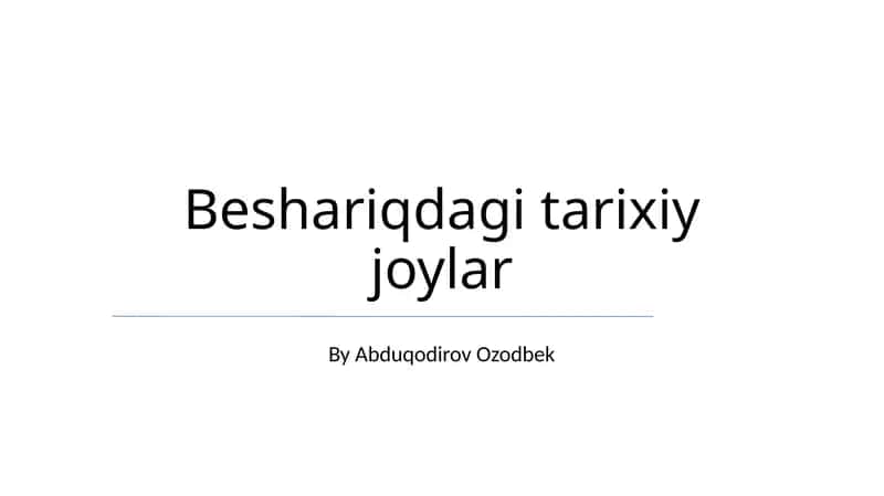 Beshariqdagi tarixiy joylar 1