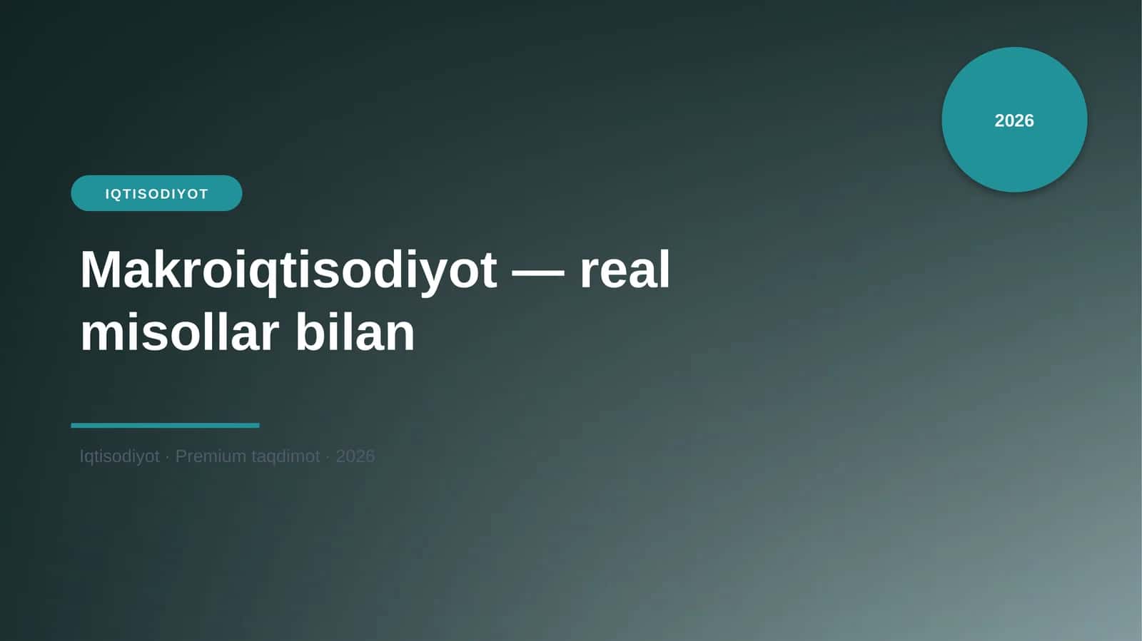 Makroiqtisodiyot — real misollar bilan 1