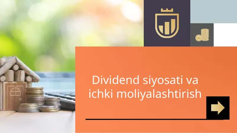 Dividend siyosati va ichki moliyalashtirish 1