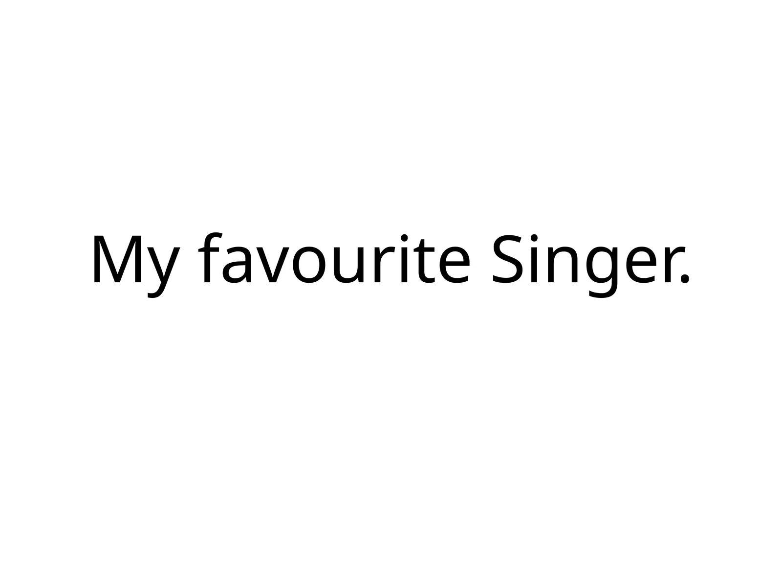 MyfavouriteSinger 1