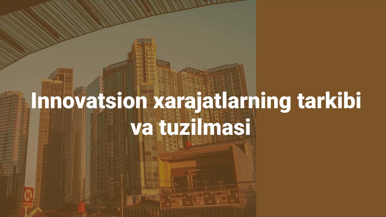 Innovatsion xarajatlarning tarkibi va tuzilmasi 1