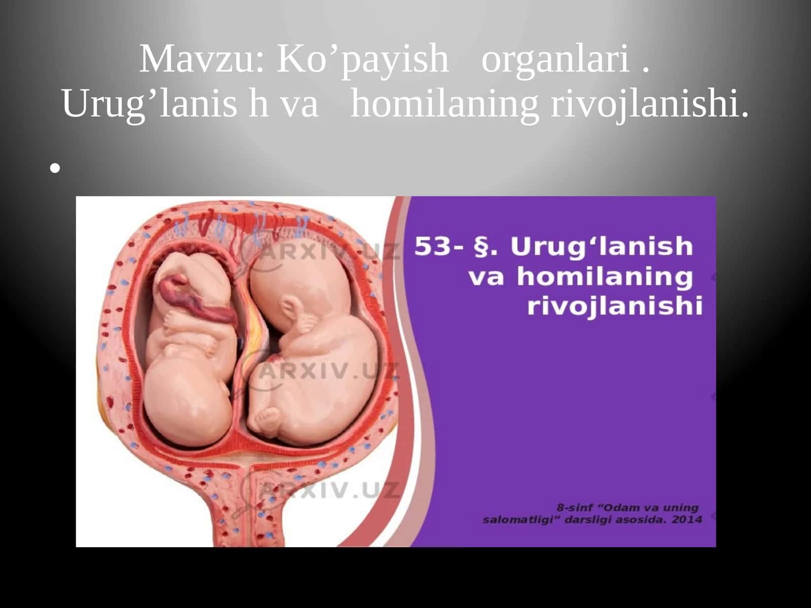 Ko’payish tufayli organlar va urug’lanishning rivojlanishi 1