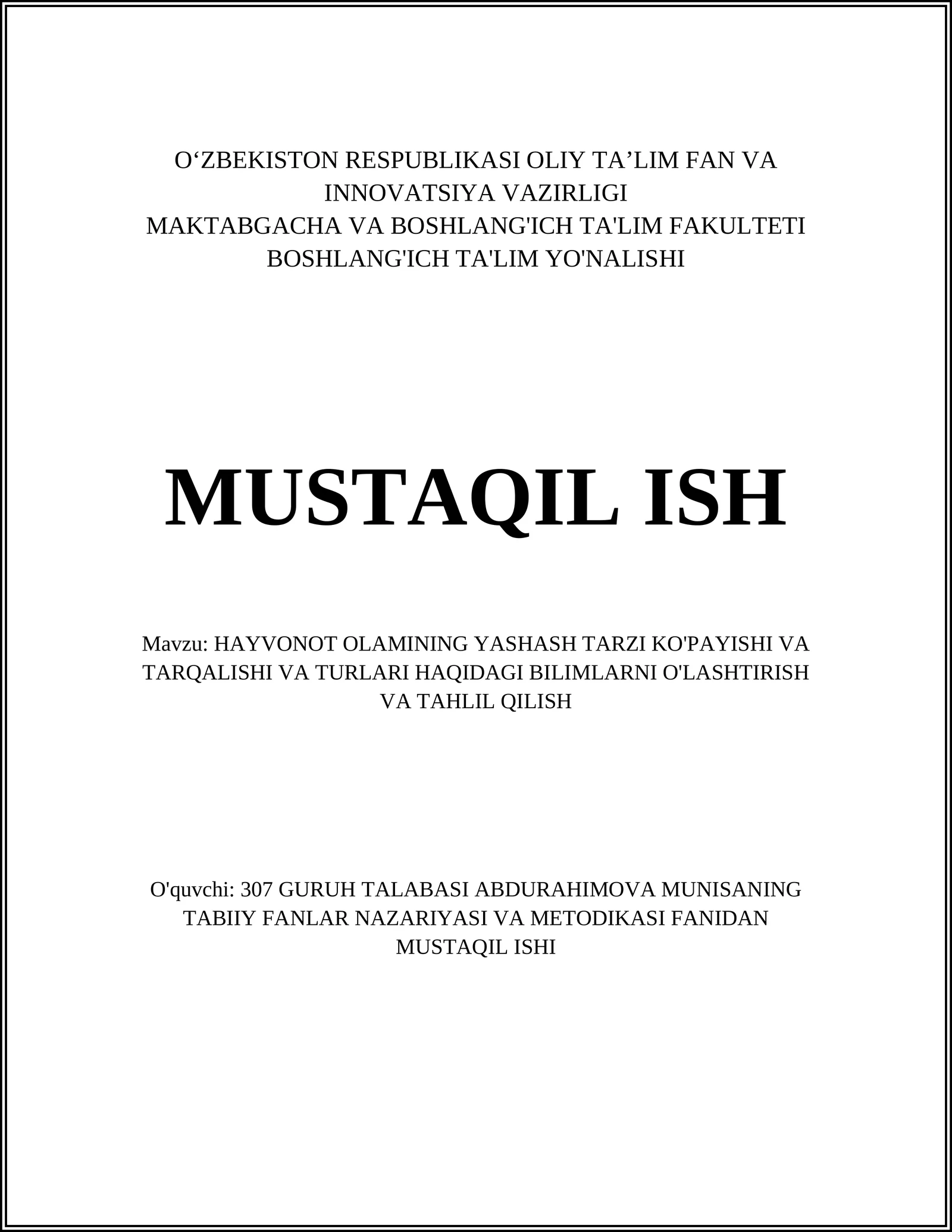HAYVONOT OLAMINING YASHASH TARZI KO'PAYISHI VA TARQALISHI VA TURLARI HAQIDAGI BILIMLARNI O'LASHTIRISH VA TAHLIL QILISH 1