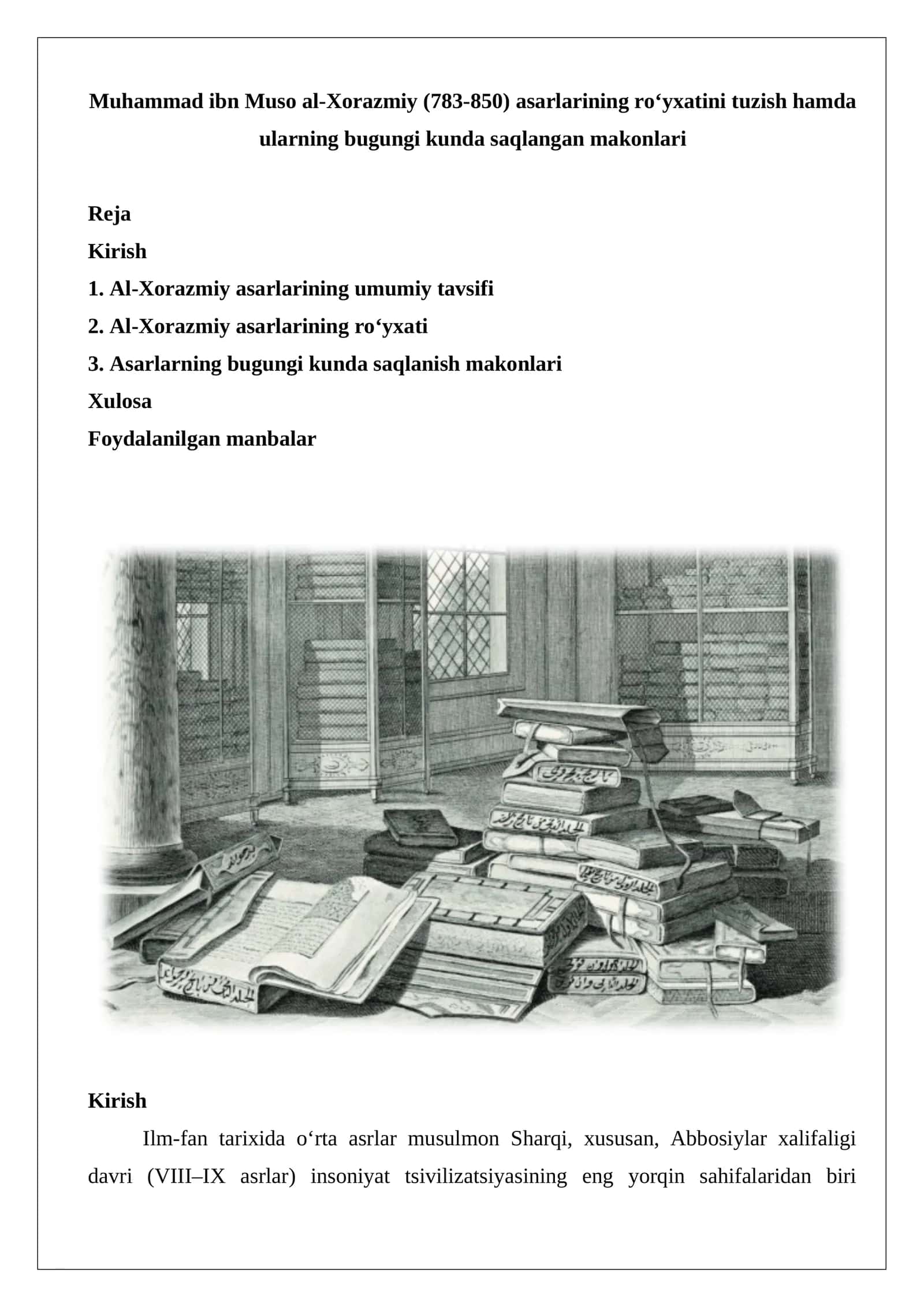 Muhammad ibn Muso al-Xorazmiy (783-850) asarlarining roʻyxatini tuzish hamda ularning bugungi kunda saqlangan makonlari 1