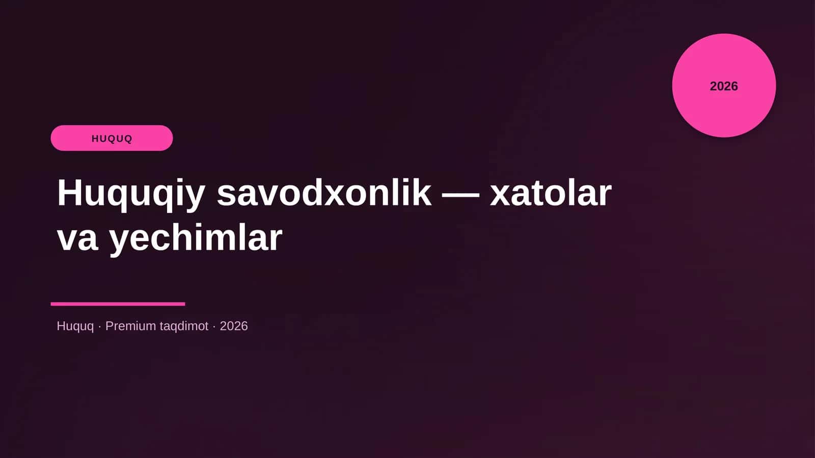 Huquqiy savodxonlik — xatolar va yechimlar 1