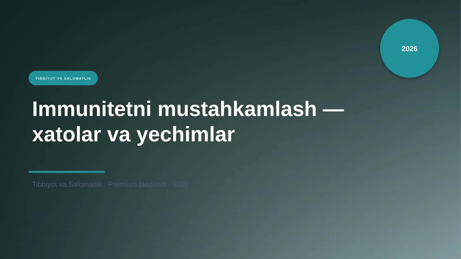 Immunitetni mustahkamlash — xatolar va yechimlar 1