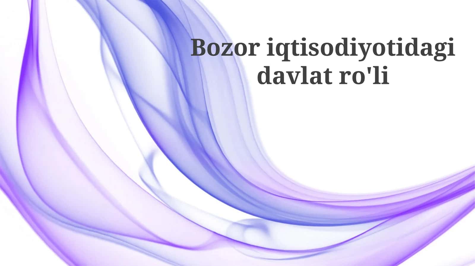 Bozor iqtisodiyotidagi davlat roli 1