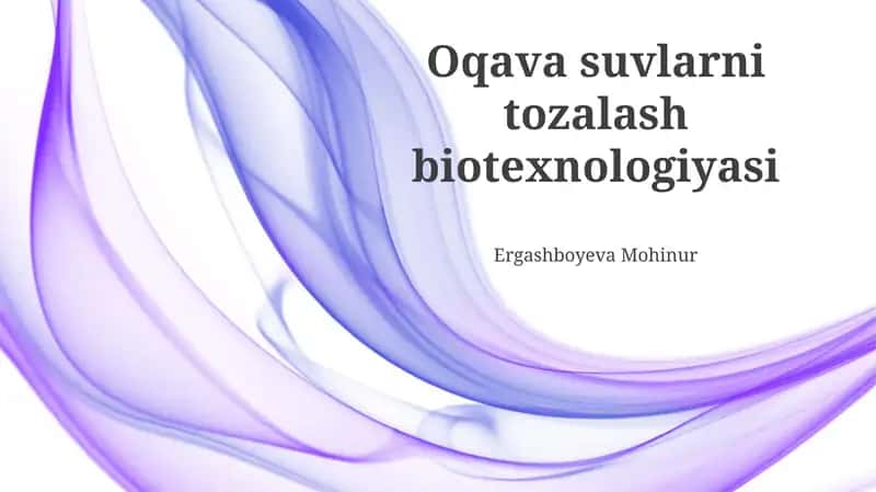 Oqava suvlarni tozalash biotexnologiyasi 1