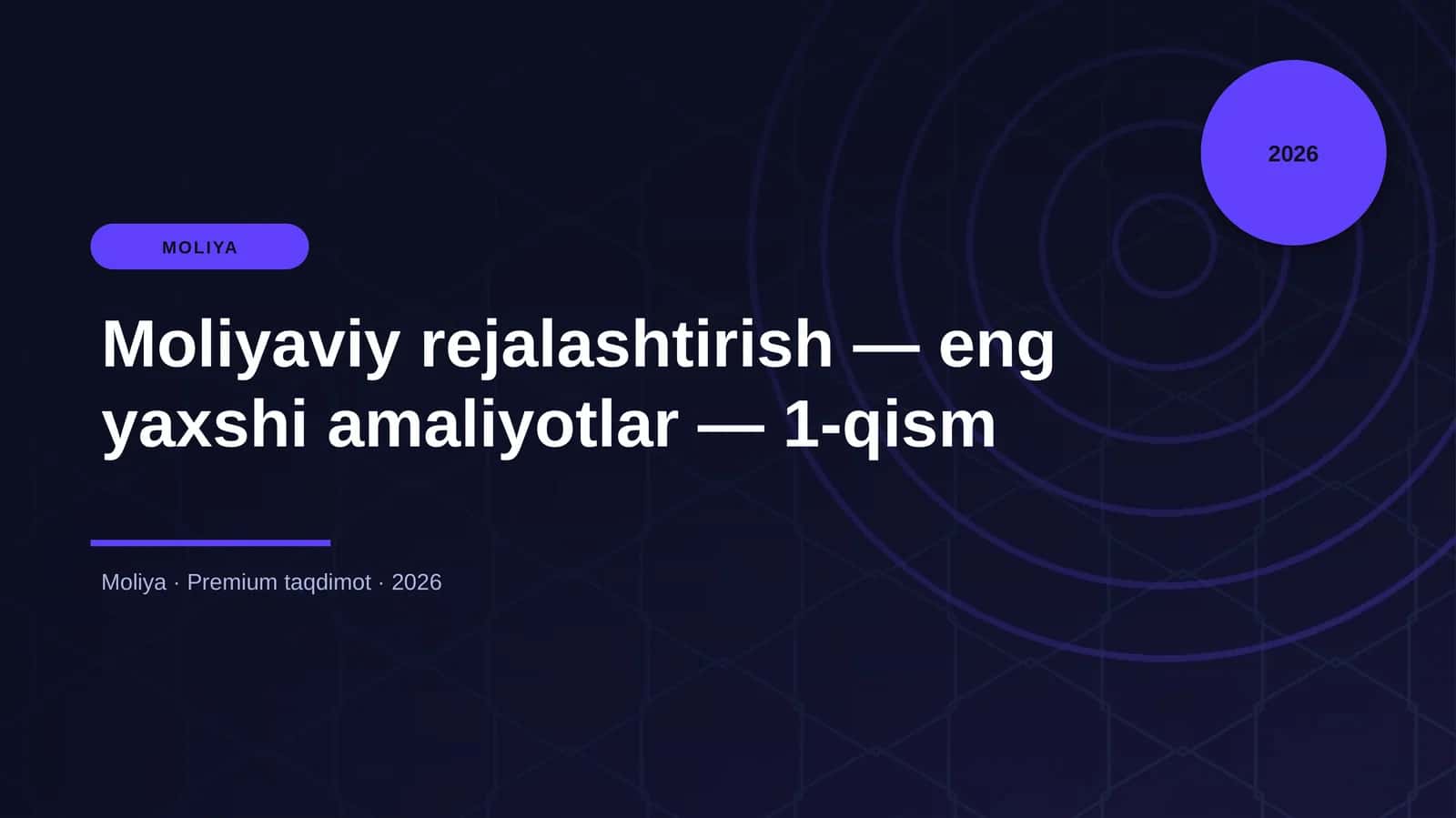 Moliyaviy rejalashtirish — eng yaxshi amaliyotlar — 1-qism 1