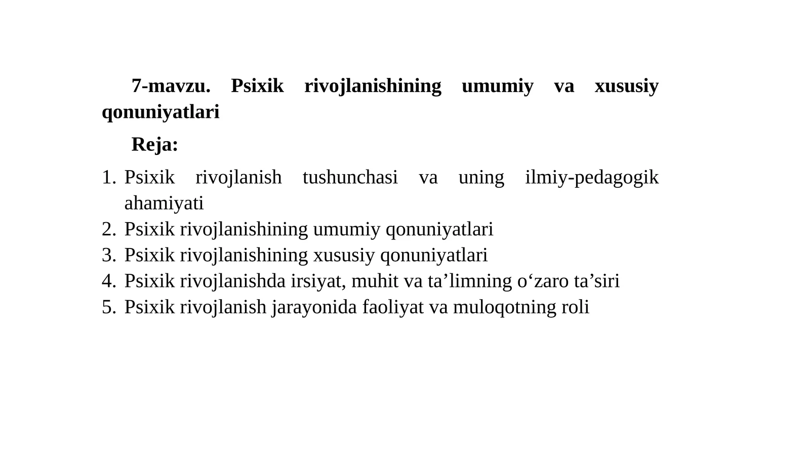 7-mavzu.Psixikrivojlanishiningumumiyvaxususiyqonuniyatlari 1