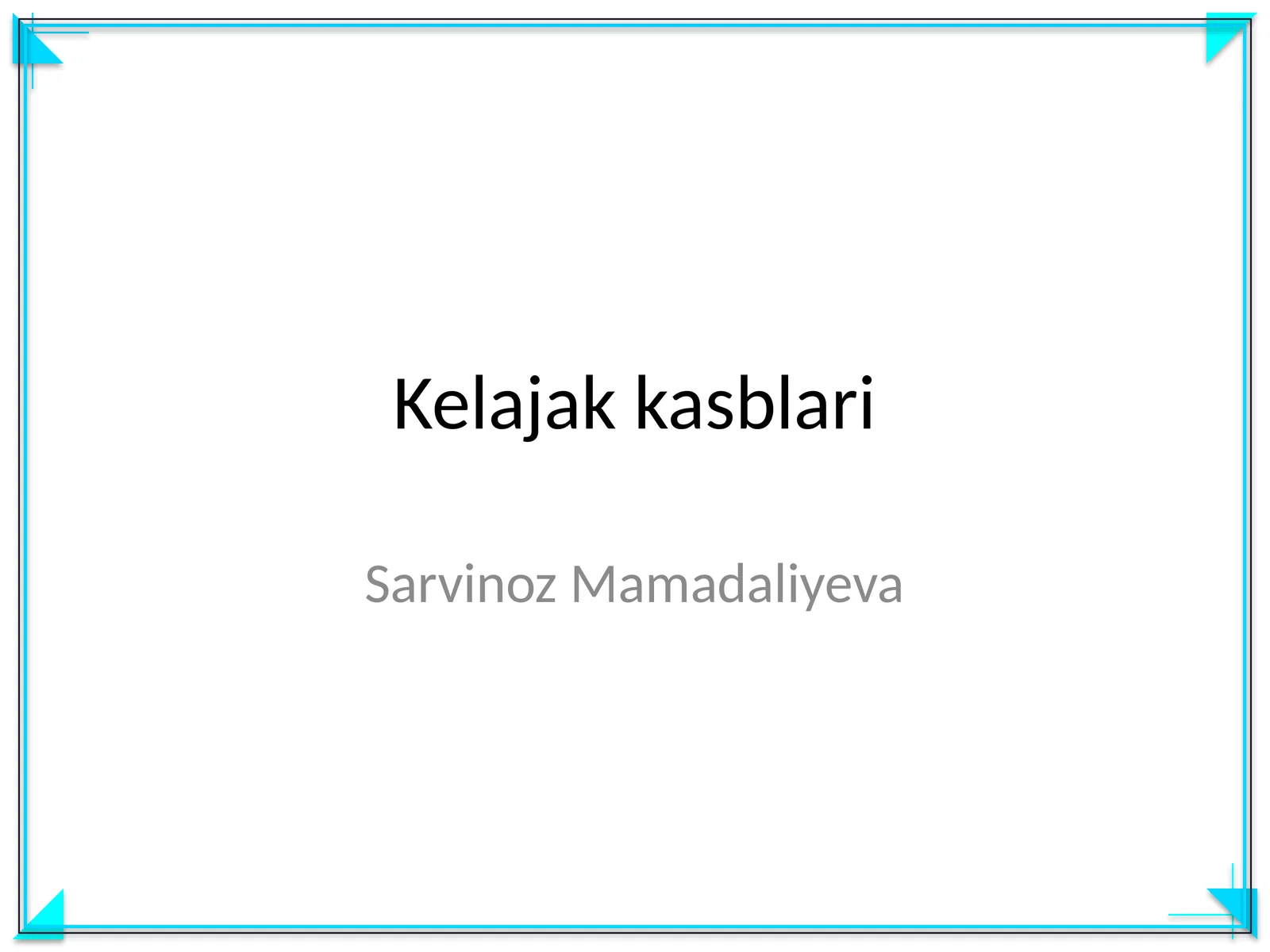 Kelajak kasblari 1