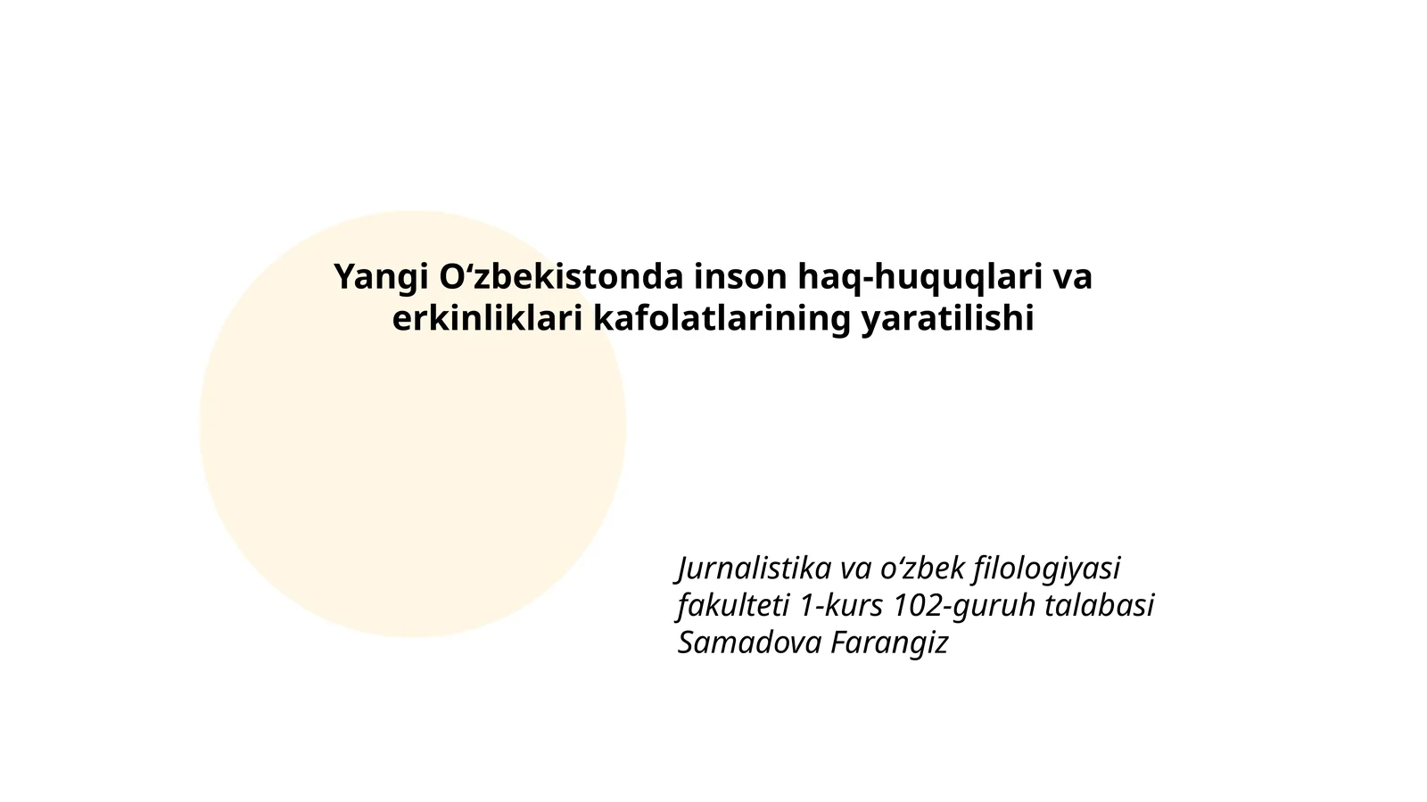 Yangi Oʻzbekistonda inson haq-huquqlari va erkinliklari kafolatlarining yaratilishi 1