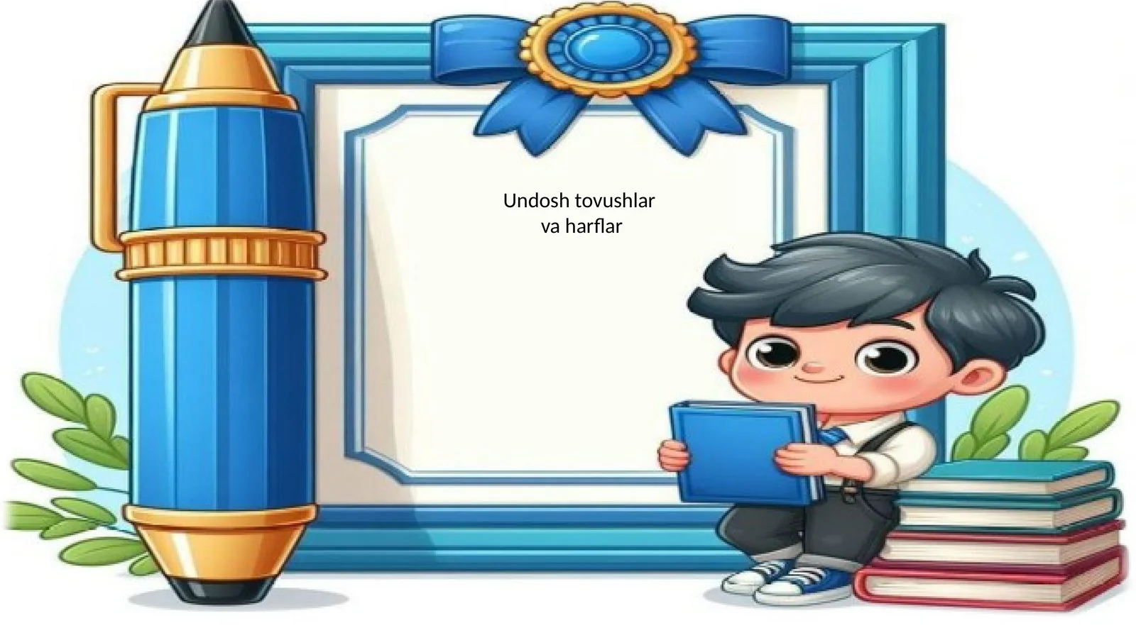 Undosh tovushlar va harflar 1