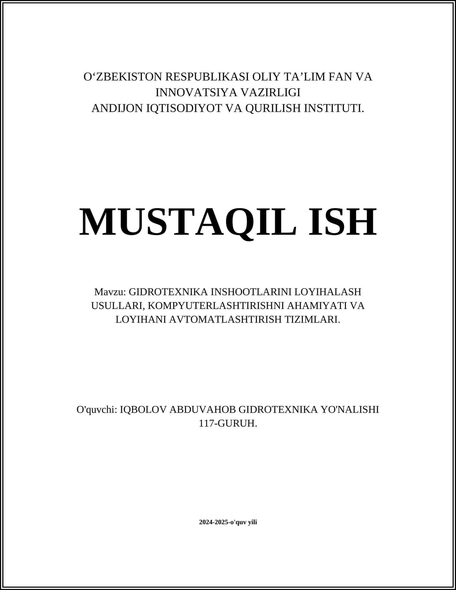 GIDROTEXNIKA INSHOOTLARINI LOYIHALASH USULLARI, KOMPYUTERLASHTIRISHNI AHAMIYATI VA LOYIHANI AVTOMATLASHTIRISH TIZIMLARI 1