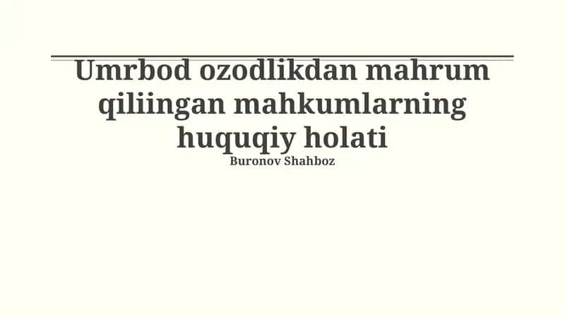 Umrbod ozodlikdan mahrum qiliingan mahkumlarning huquqiy holati 1
