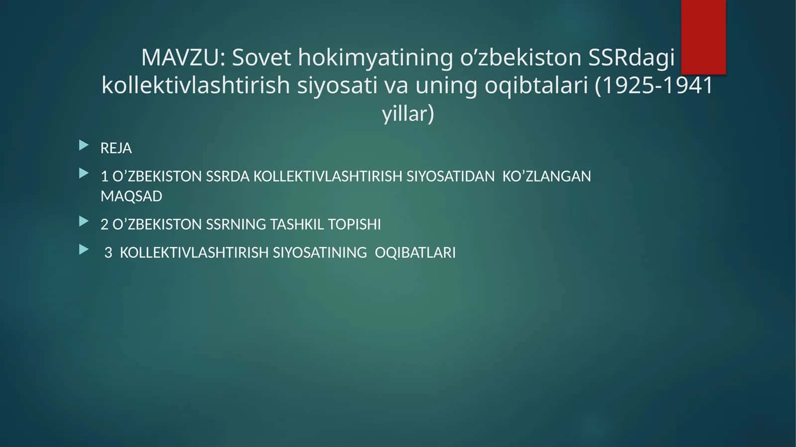 Sovet hokimyatining o’zbekiston SSRdagi kollektivlashtirish siyosati va uning oqibtalari (1925-1941 yillar) 1