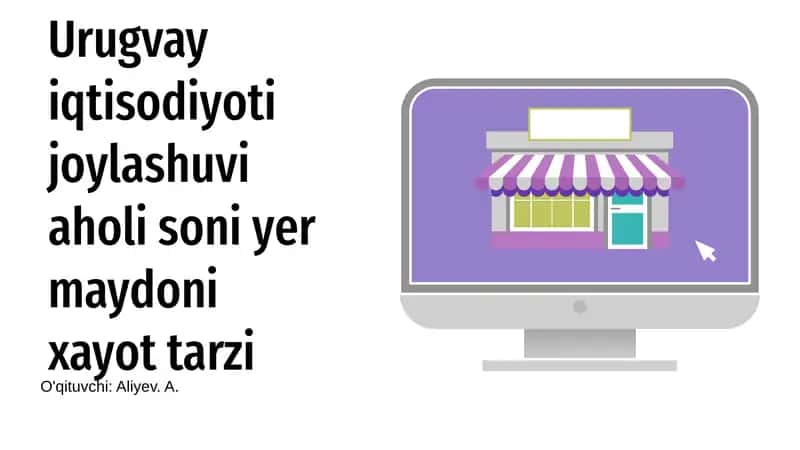 Urugvay iqtisodiyoti joylashuvi aholi soni yer maydoni xayot tarzi 1