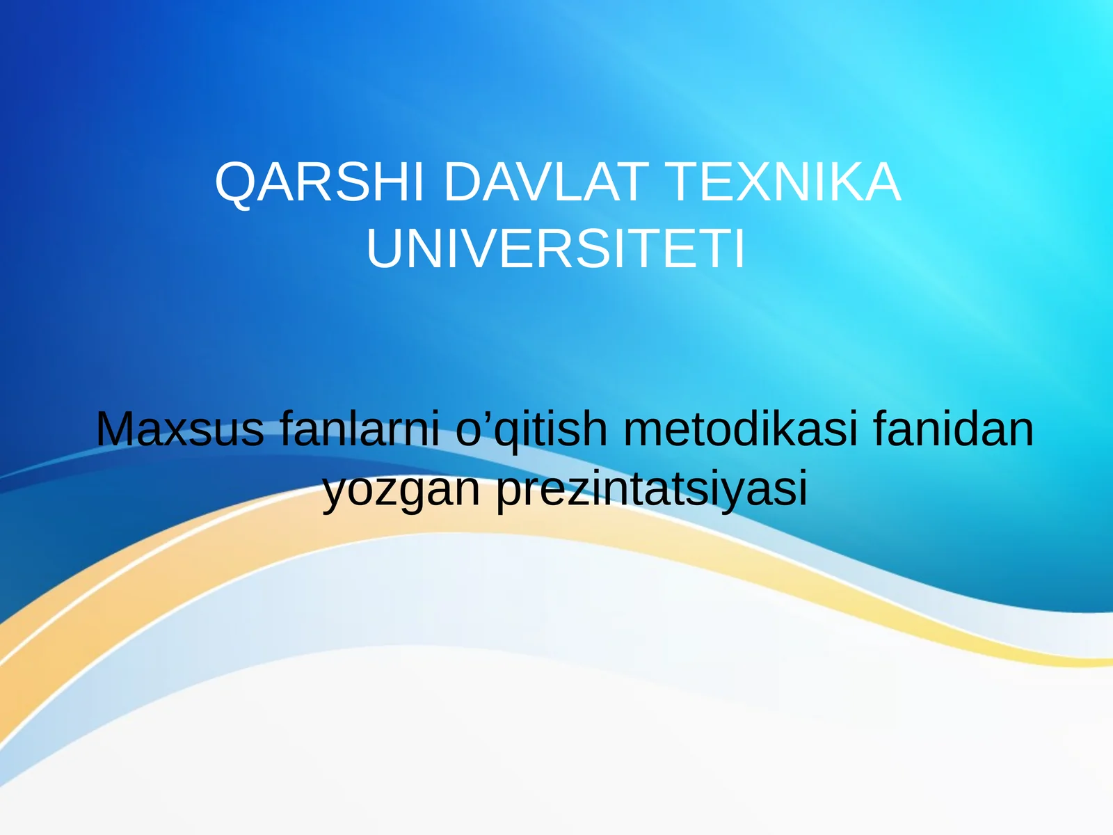 Maxsus fanlarni o’qitish metodikasi fani 1